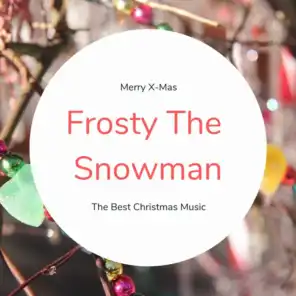 Frosty The Snowman (The Best Christmas Songs)