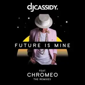Future Is Mine (feat. Chromeo) [Solidisco Remix]