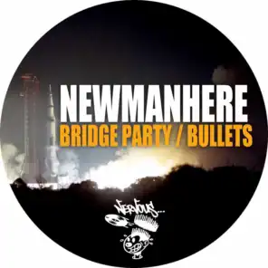 Bridge Party / Bullets