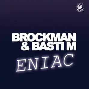 Eniac (Brockman & Basti M's in the Club Intro Edit)