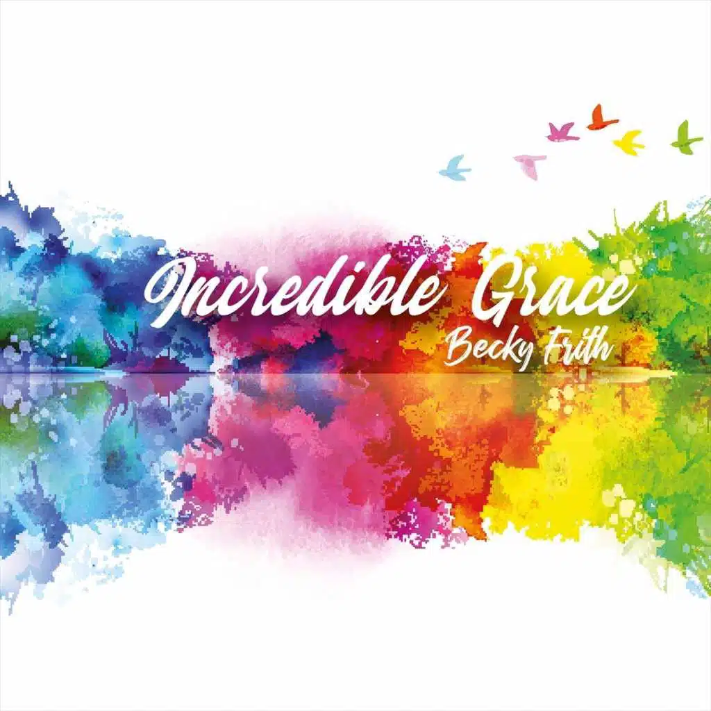Incredible Grace