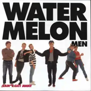 Watermelon Men