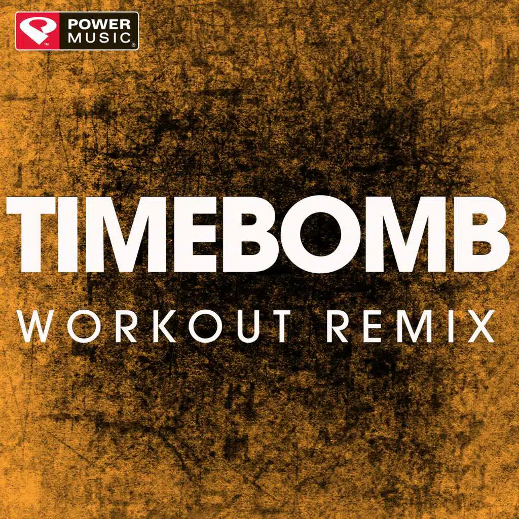 Timebomb (Workout Remix)
