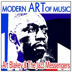 Modern Art of Music: Art Blakey & The Jazz Messengers