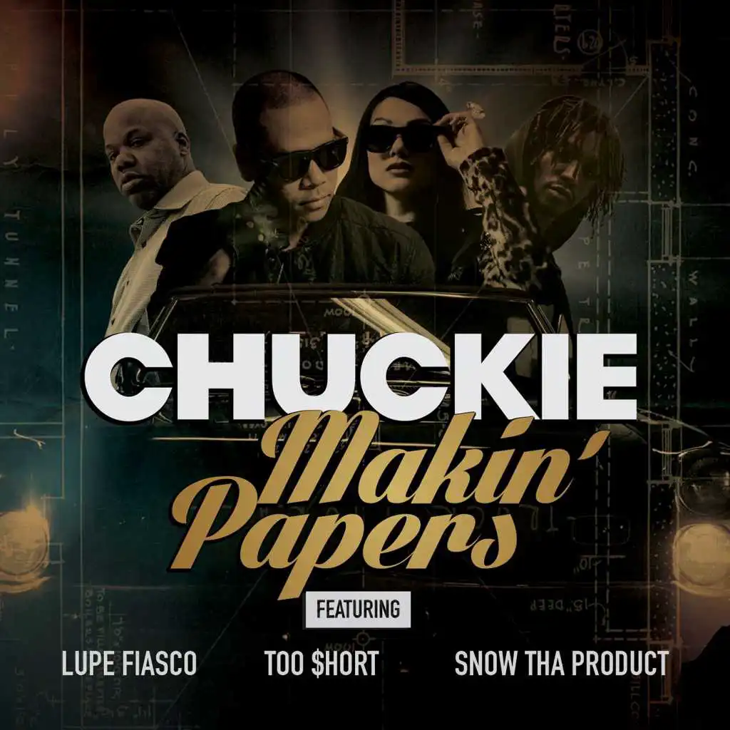 Makin' Papers (feat. Lupe Fiasco, Too $hort, Snow Tha Product)