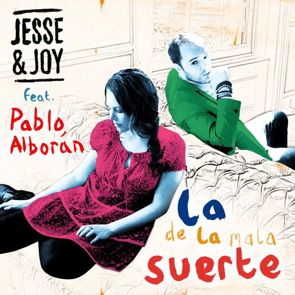 La de la mala suerte (feat. Pablo Alborán)