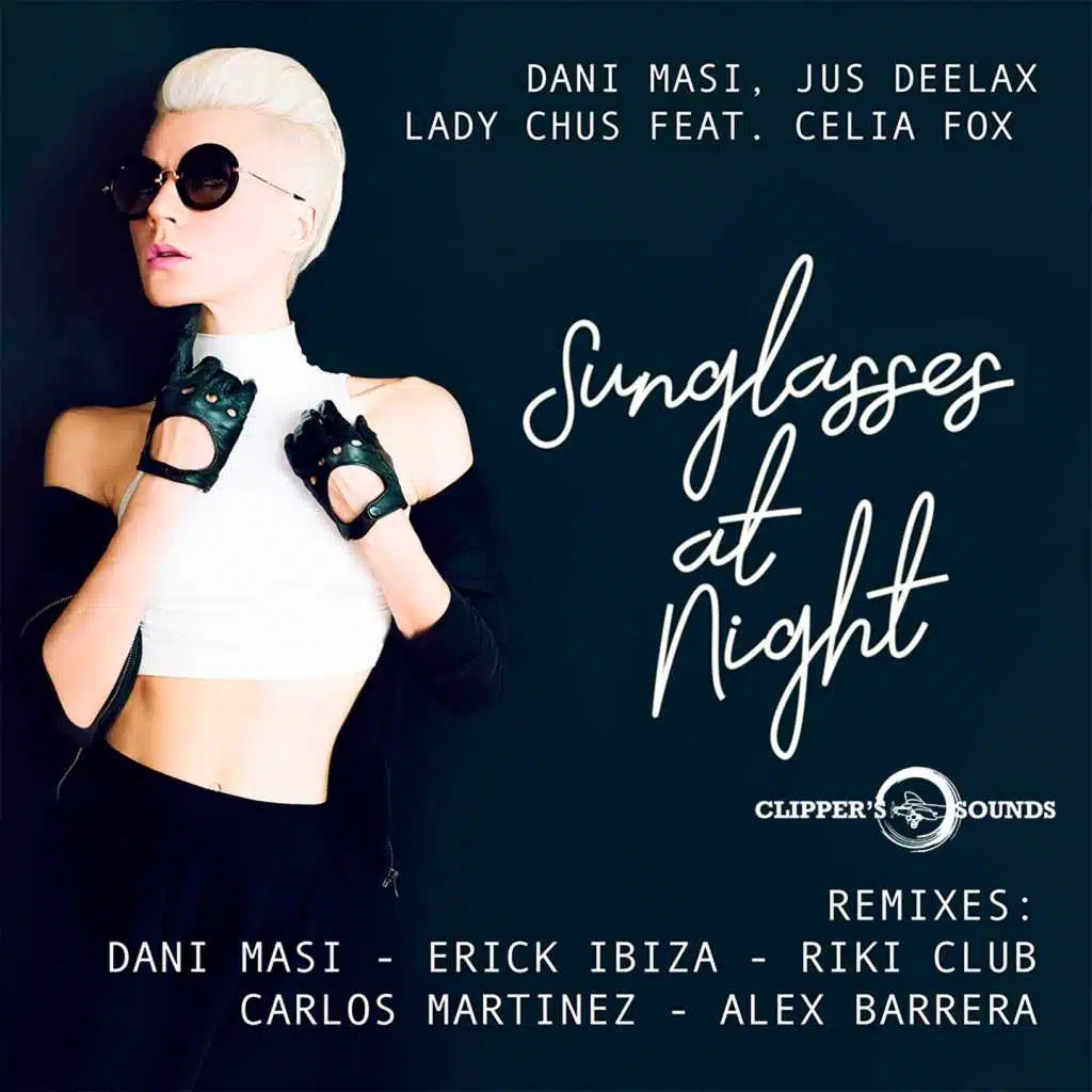 Sunglasses at Night (Remixes) [feat. Celia Fox]