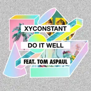 Do It Well (feat. Tom Aspaul) [Russ Chimes Remix]