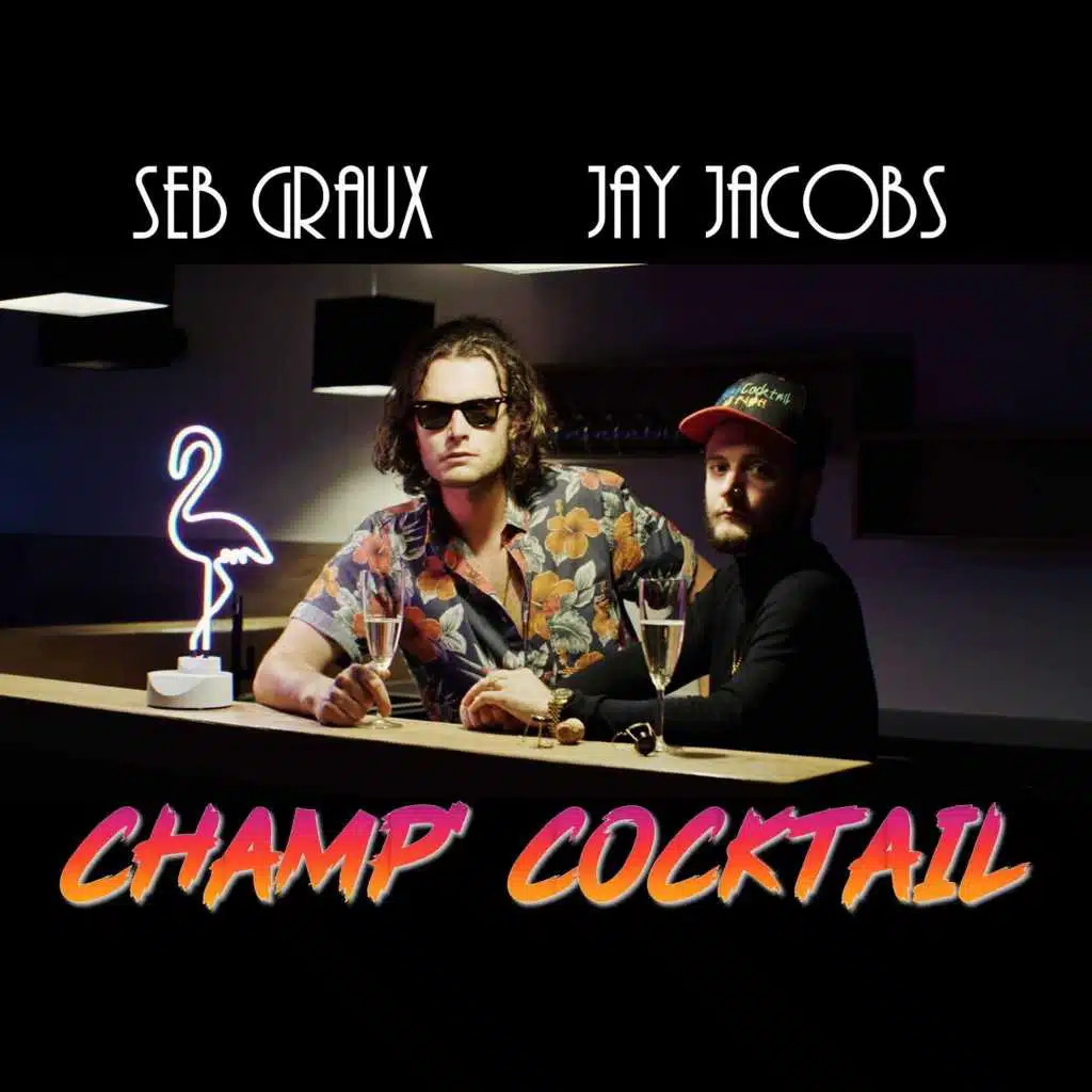 Champ Cocktail (feat. Seb Graux)