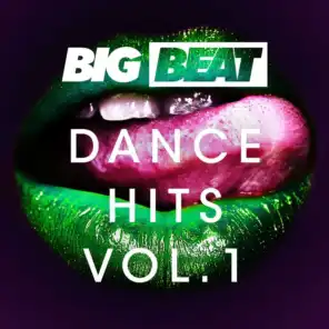 Big Beat Dance Hits: Vol 1