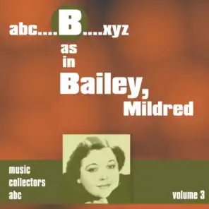 B as in BAILEY, Mildred (Volume 3)