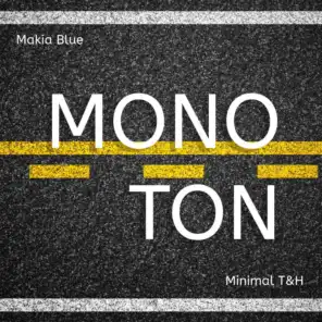 Mono Ton (Minimal T&H)