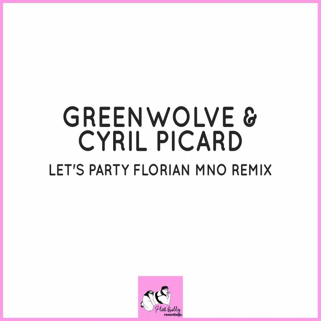 Let's Party (Florian MNO Remix)