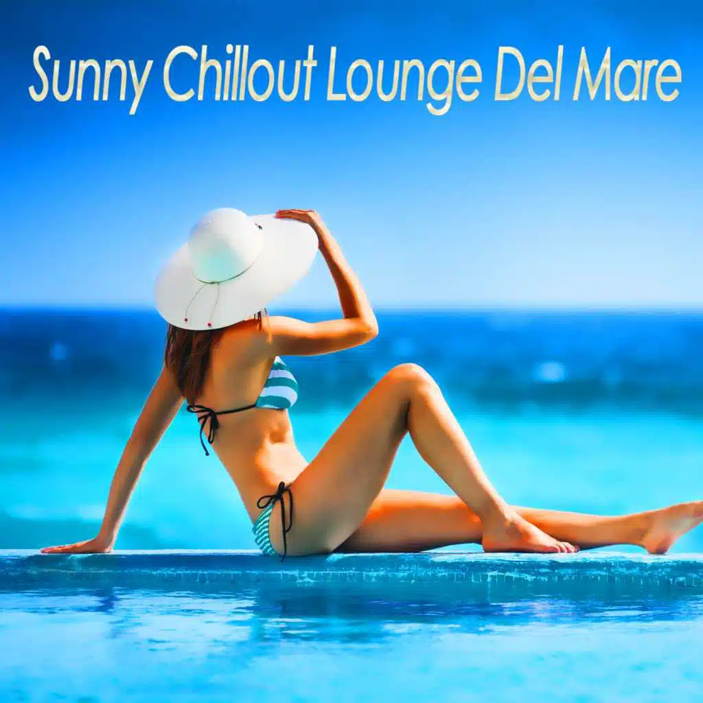 Sunny Chillout Lounge Del Mare