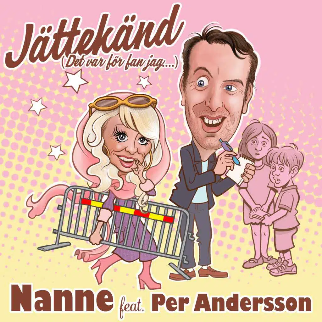 Jättekänd (Det var för fan jag) [feat. Per Andersson]