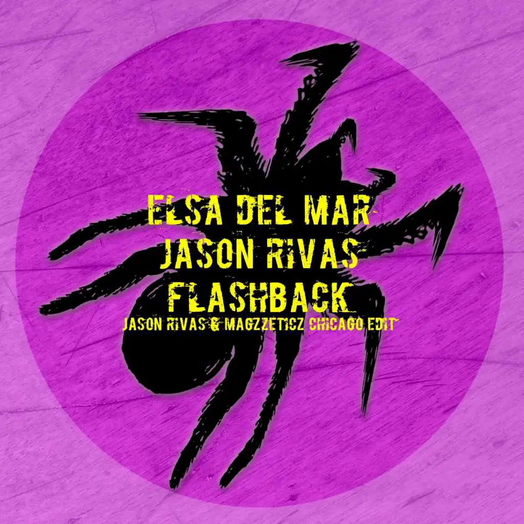 Flashback (Jason Rivas & Magzzeticz Chicago Edit)