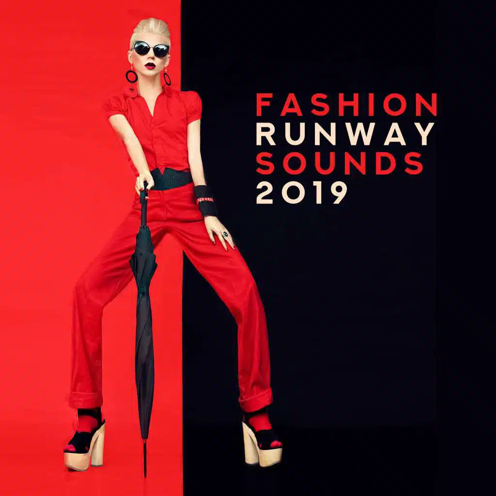 Fashion Runway Sounds 2019 – Fashion Week 2019, Runway Vibes, Best Runway Music, Deep Runway Beats