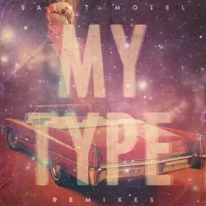 My Type (Eau Claire Remix) [feat. Endor]