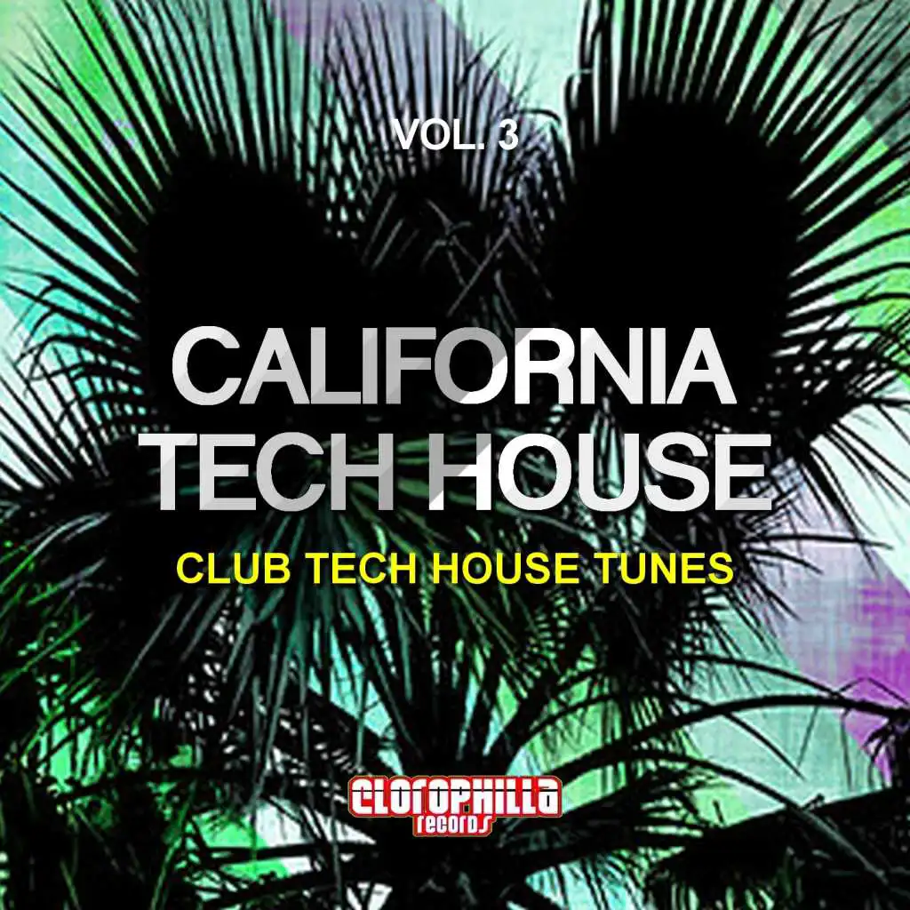 California Tech House, Vol. 3 (Club Tech House Tunes)