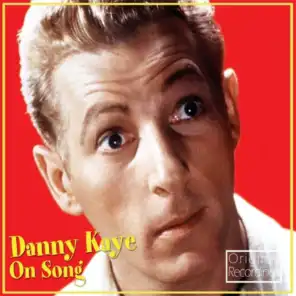 Danny Kaye On Song