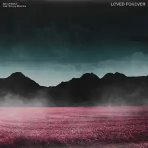 LOVED FOREVER (feat. Danny Maurice)