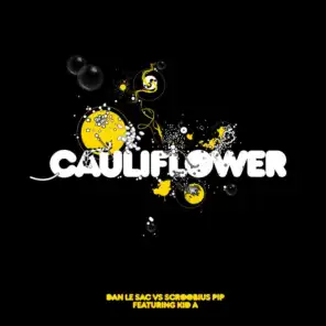 Cauliflower (Mark E Remix) [feat. Kid A]