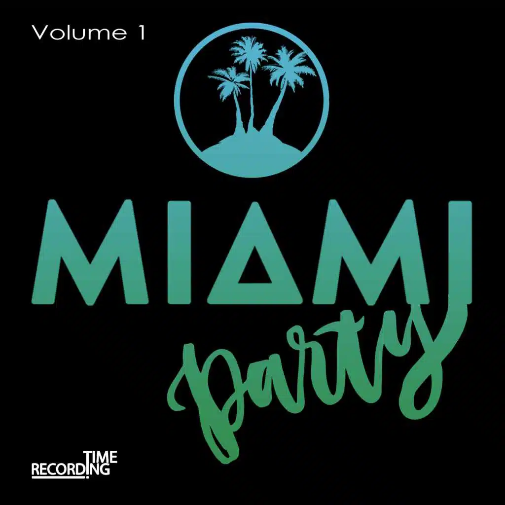 Miami Party Volume 1