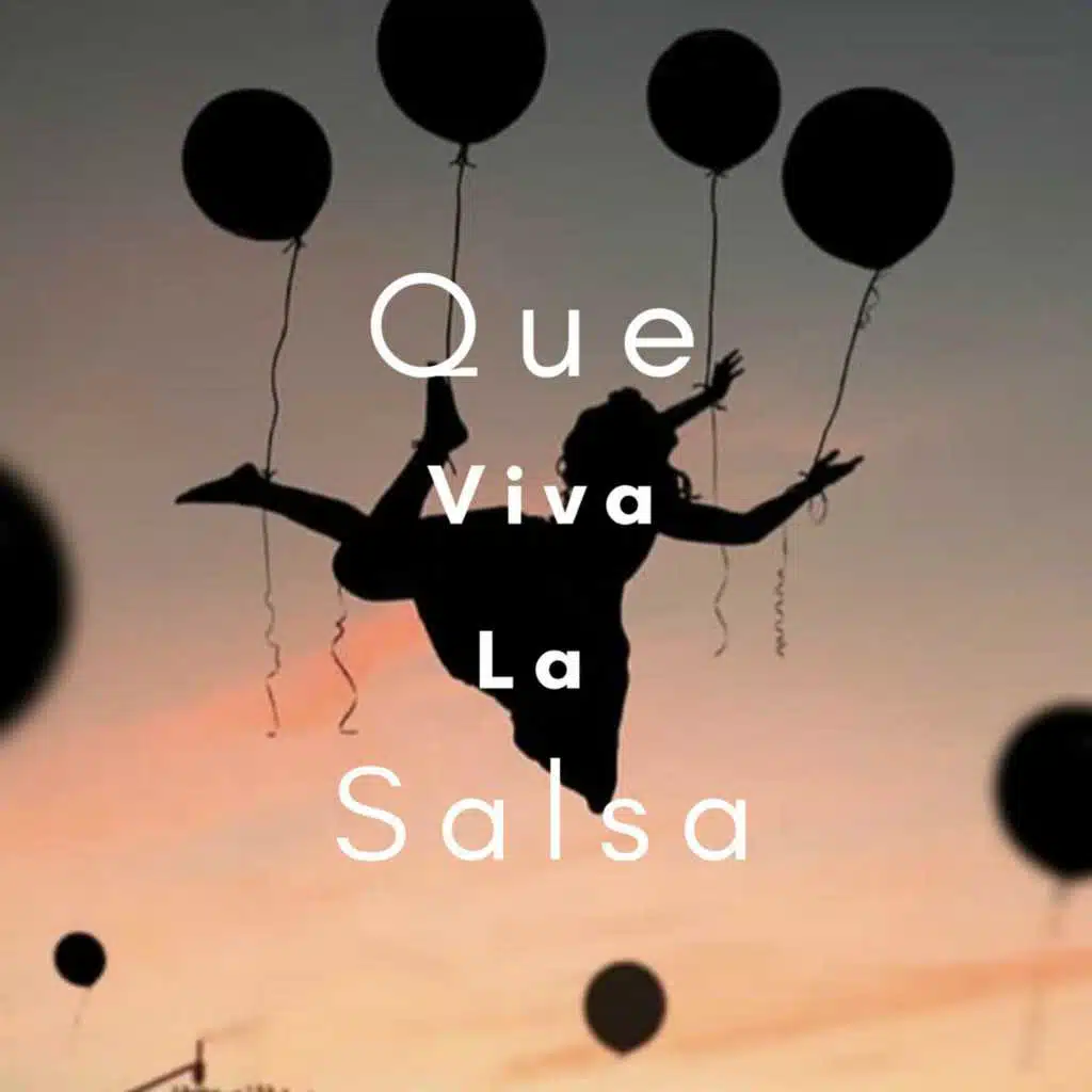 Que Viva la Salsa