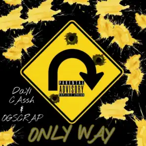 Only Way (feat. Day1Cassh)