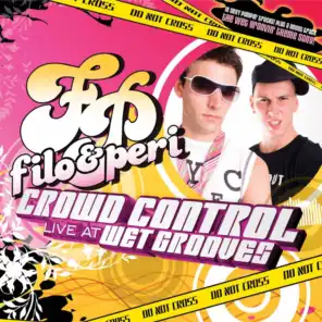 Crowd Control "Live At Wet Grooves" (Continuous DJ Mix By Filo & Peri)