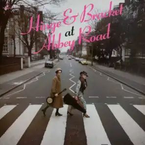 At Abbey Road, Pt. One - Hinge & Bracket