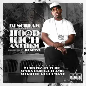 Hood Rich Anthem (feat. 2 Chainz, Future, Waka Flocka Flame, Yo Gotti & Gucci Mane)