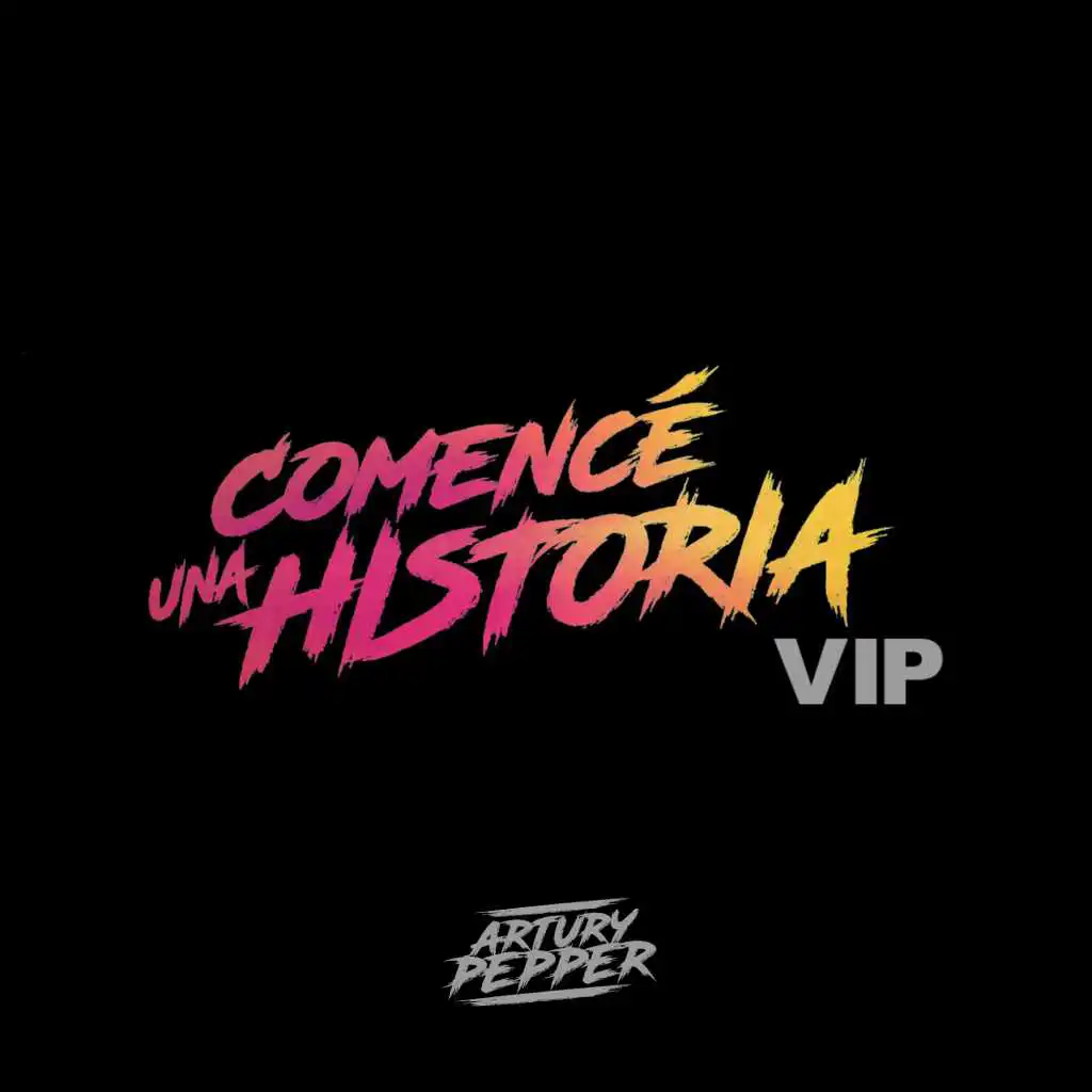 Comencé Una Historia (feat. Código) [VIP Version]