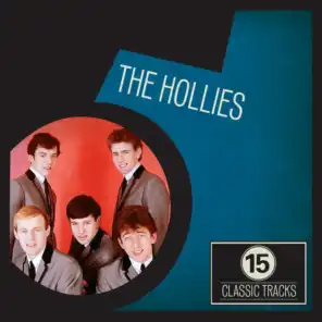 15 Classic Tracks: The Hollies