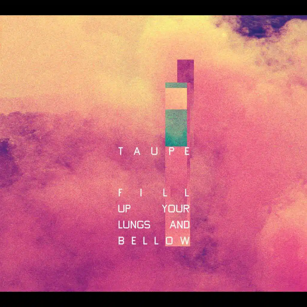 Fill Up Your Lungs and Bellow