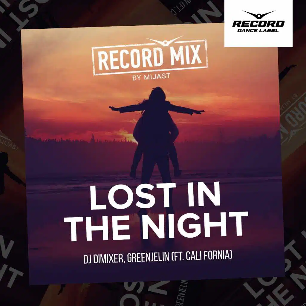Lost in the Night (Mijast Remix) [feat. Cali Fornia]
