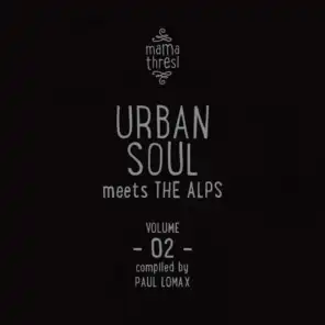 Urban Soul meets the Alps / Mama Thresl, Vol. 2 (Compiled by Paul Lomax)