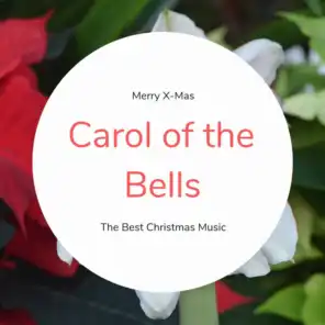 Carol of the Bells (The Best Christmas Songs)