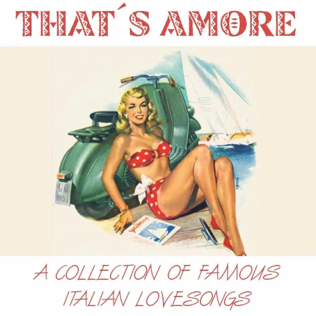 That's Amore - A Collection of famous Italian Lovesongs