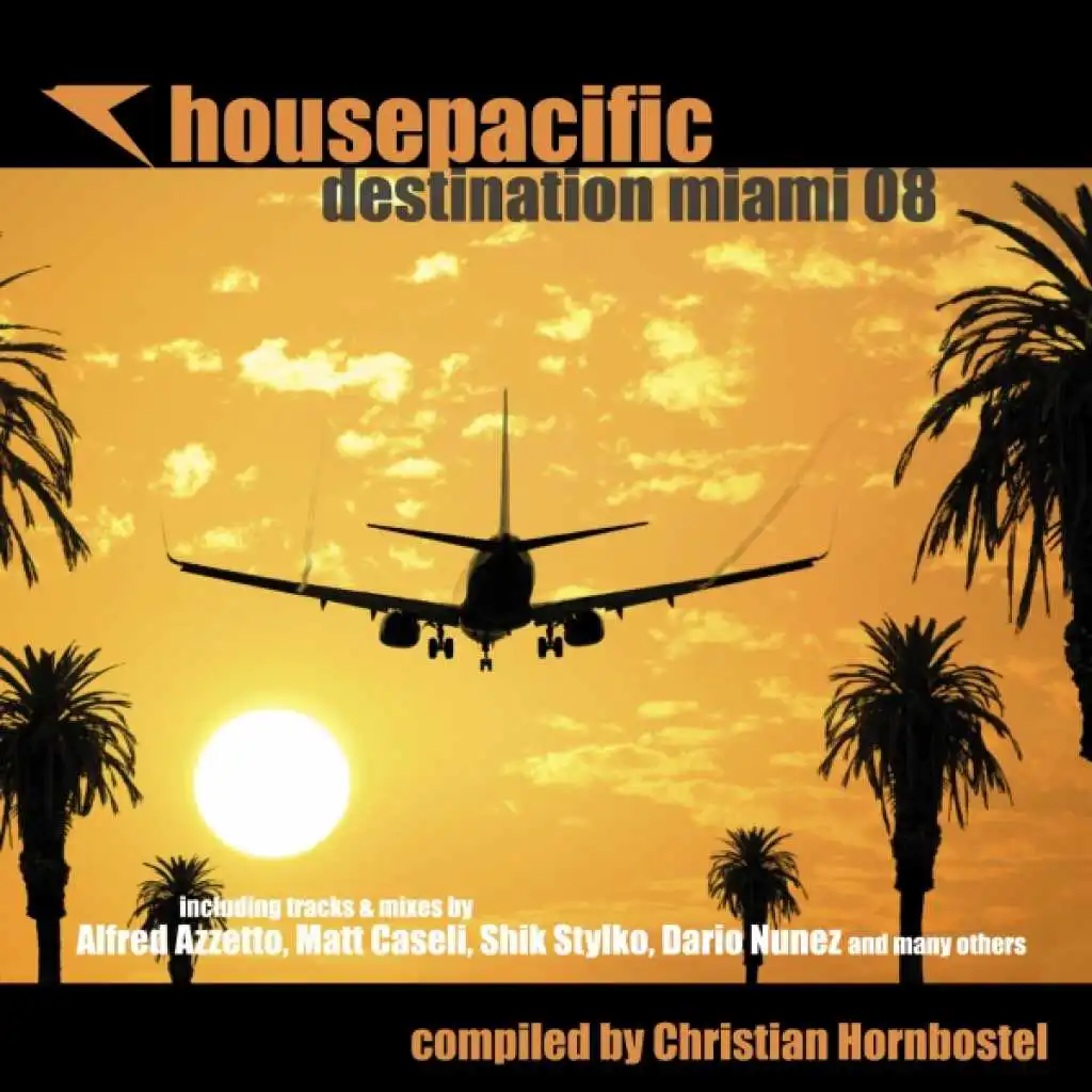 Housepacific Destination Miami 08
