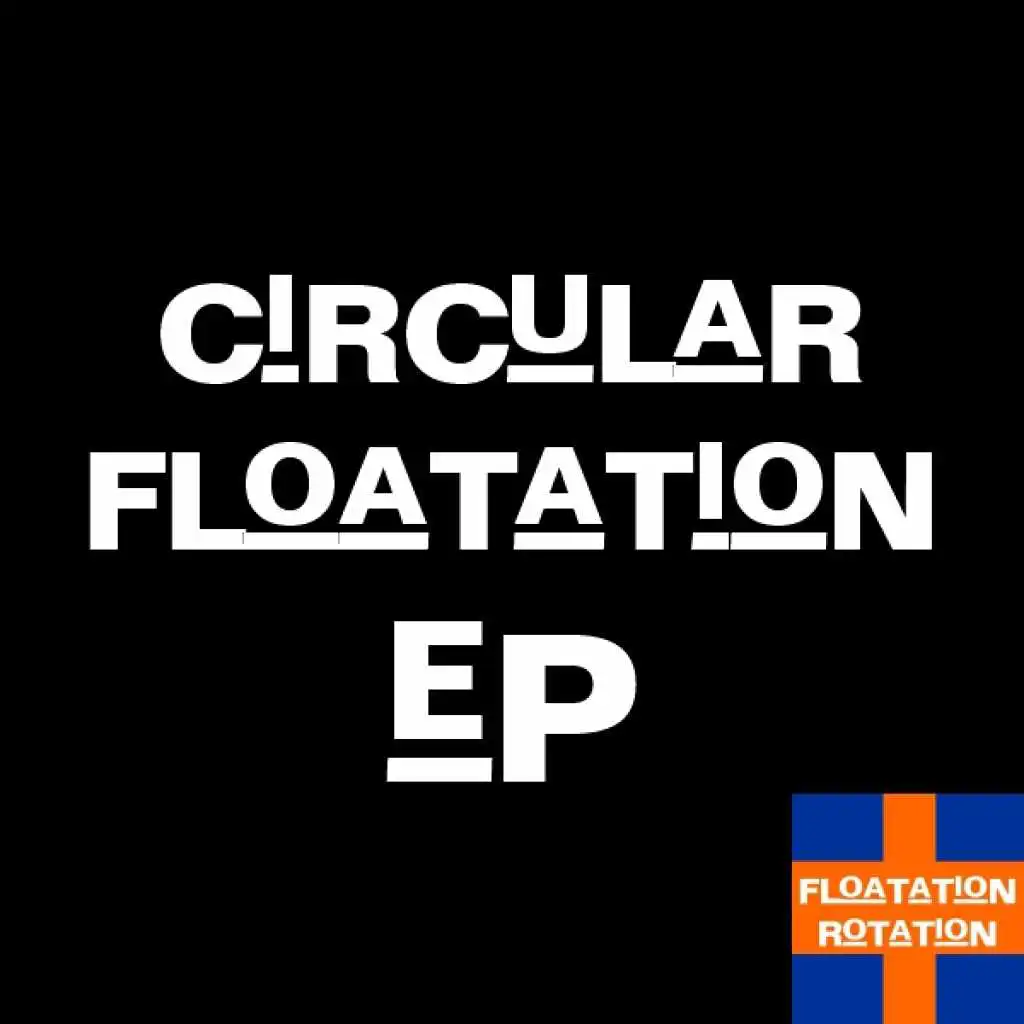 Circular Floatation EP
