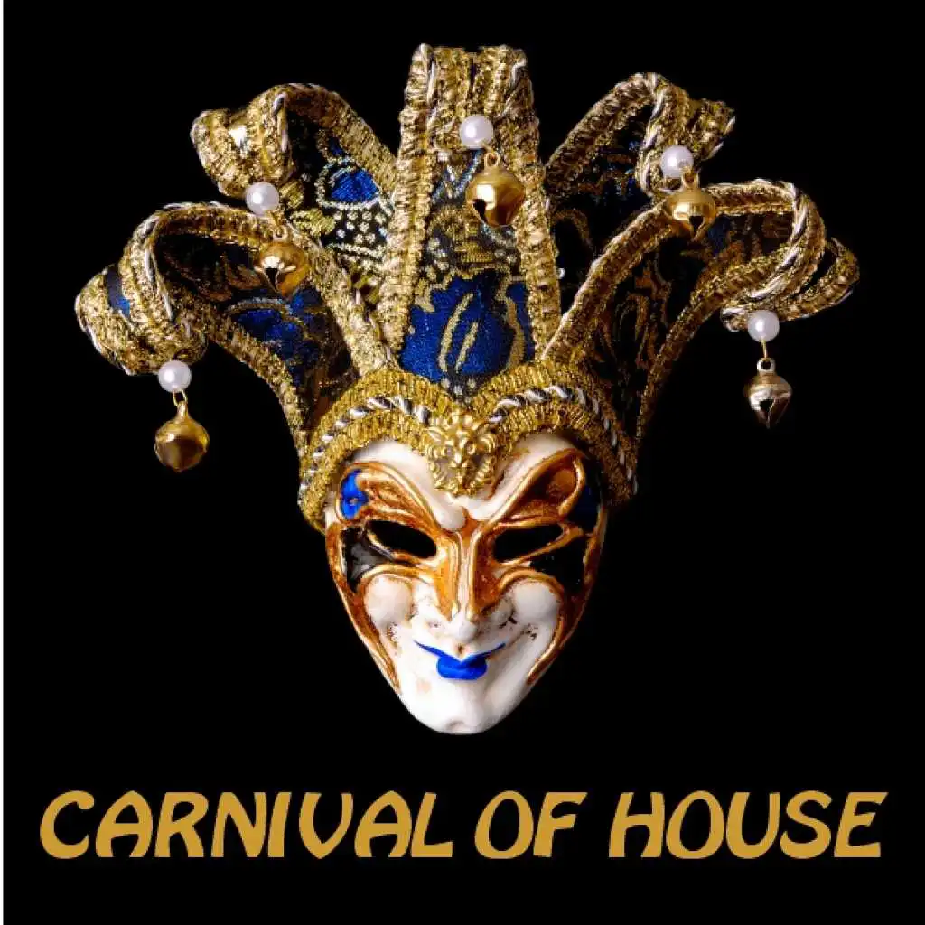 Carnival of House