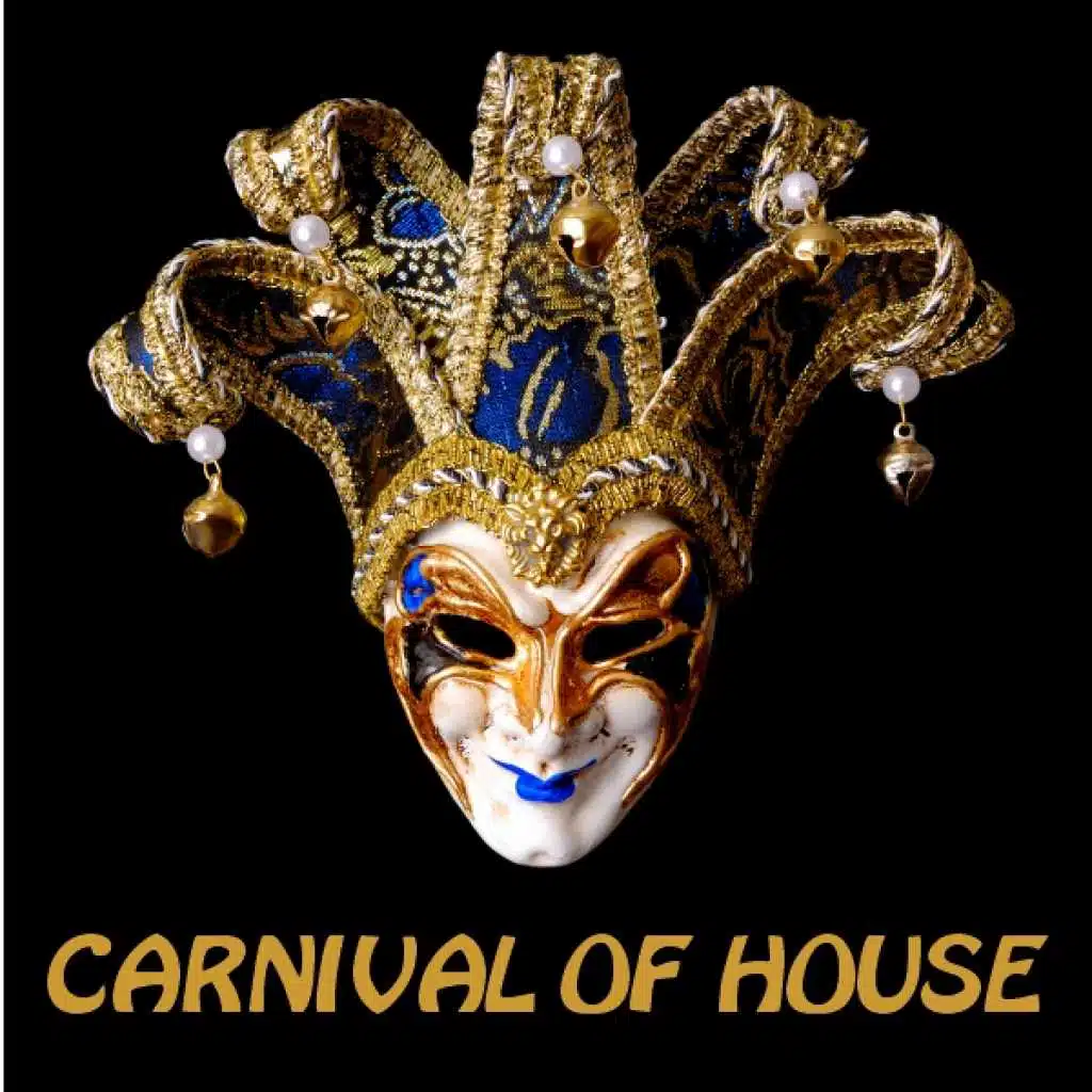 Carnival of House