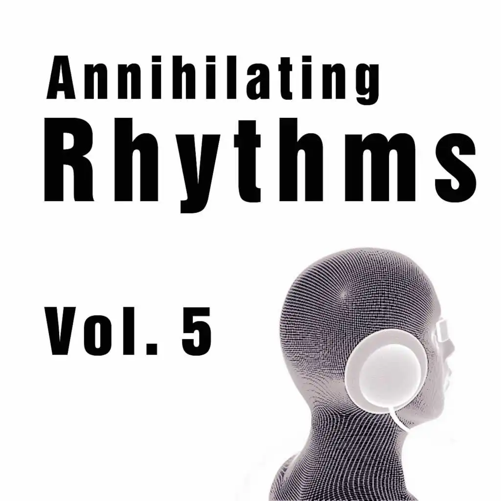 Annihilating Rhythms, Vol. 5