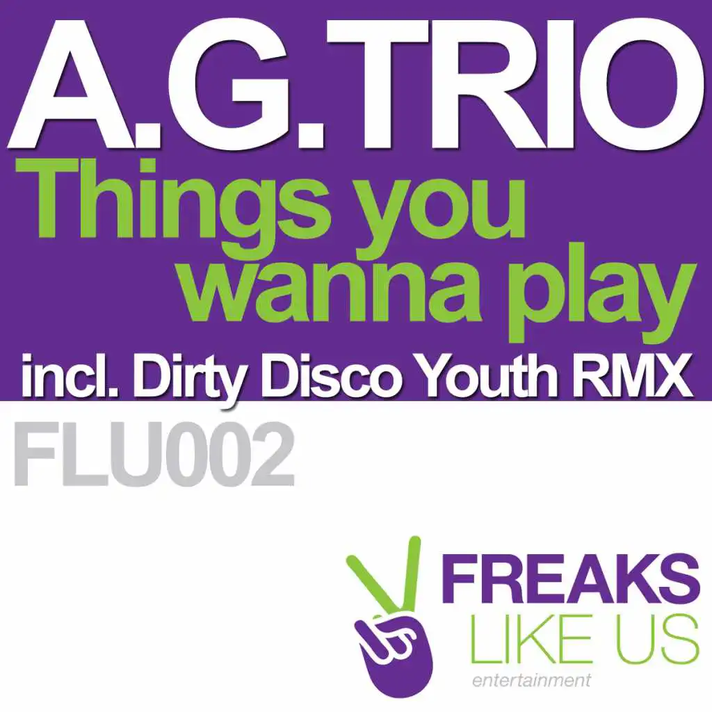 Things You Wanna Play (Dirty Disco Youth Remix)