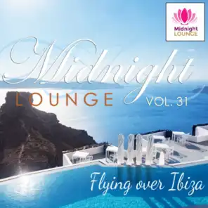 Midnight Lounge, Vol. 31: Flying over Ibiza