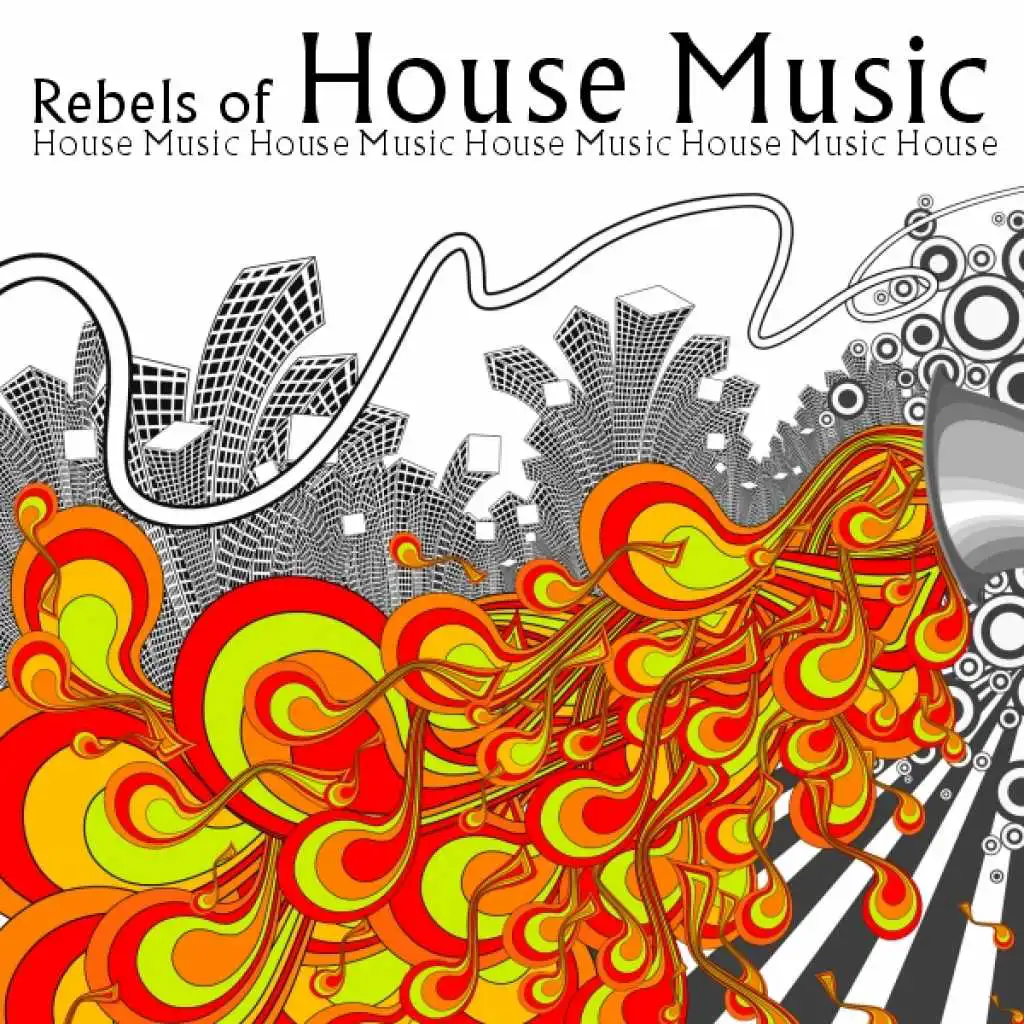 Rebels Of House Music