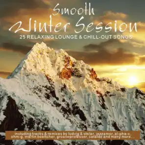 Smooth Winter Session - 25 Relaxing Lounge & Chill-Out Songs