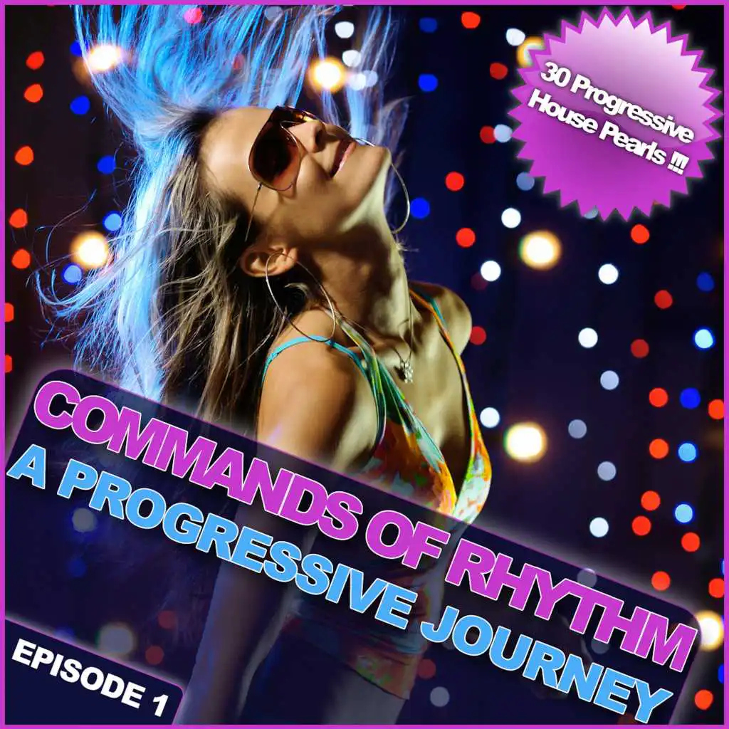 Commands of Rhythm - A Progressive Journey - Episode 1