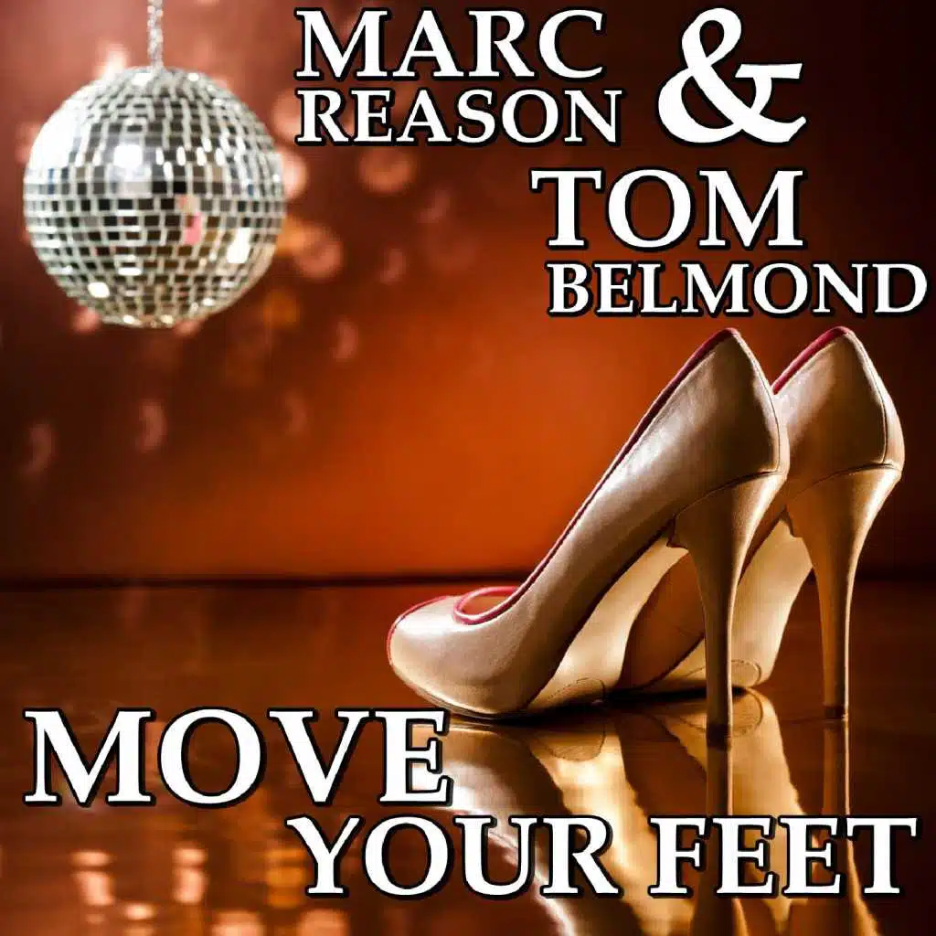 Move Your Feet  (Marc Reason Edit) [feat. Tom Belmond]